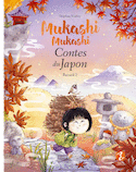 Mukashi Mukashi: Contes du Japon, v. 02 [nouvelle édition]